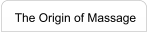 The Origin of Massage