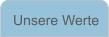 Unsere Werte