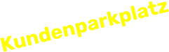 Kundenparkplatz